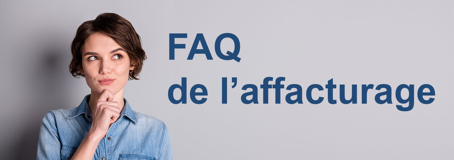 FAQ : Les questions et réponses sur l'affacturage